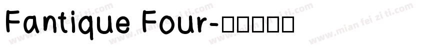 Fantique Four字体转换